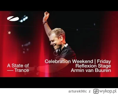 arturek98c - Ten 6 godzinny set to platyna. Maestro Armin van Buuren przenosi do tran...