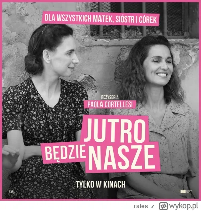 rales - Jutro będzie nasze (2023)

Naprawdę fajny film. Może i feministycznie kino, g...