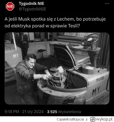 CipakKrulRzycia - #tygodniknie #polityka #elonmusk #samochody #lechwalesacontent