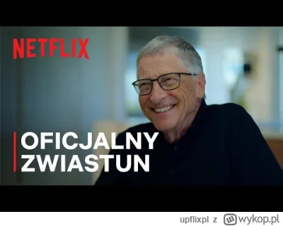 upflixpl - "Wilkołaki", "Co dalej? Przyszłość oczami Billa Gatesa" oraz inne projekty...