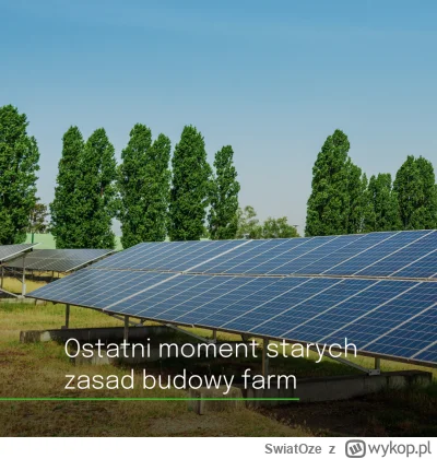 SwiatOze - 🌦 Od 1 lipca 2026 roku nowe farmy fotowoltaiczne o mocy powyżej 1 MW będz...