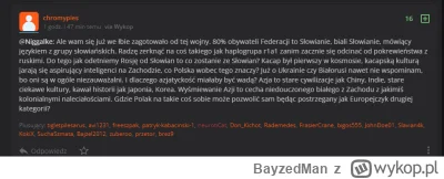 BayzedMan - Doczekalem sie czasow, w ktorych kacapy w jezyku polskim bronia honoru na...