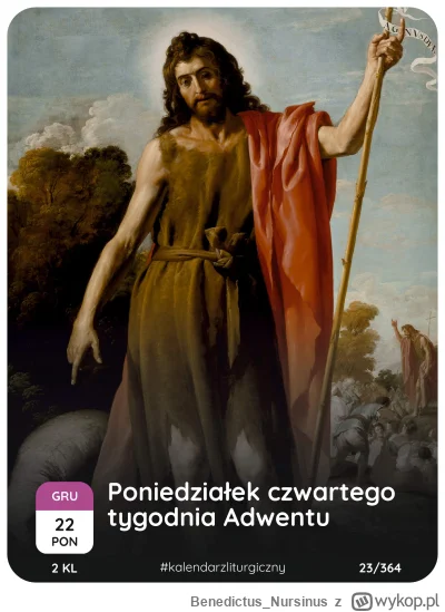 Benedictus_Nursinus - #kalendarzliturgiczny #wiara #kosciol #katolicyzm

22 grudnia 2...