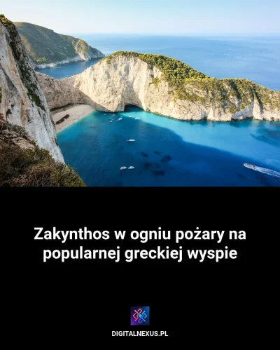 digital-nexus - Zakynthos w ogniu – pożary na popularnej greckiej wyspie
https://digi...