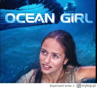 ImperiumCienia - Serial "Ocean Girl" z mojej młodości. Przepiękne lokacje i fajny wąt...