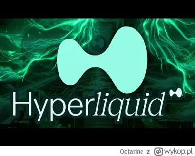 Octarine - @splitzy: Teraz to już wszystko jest jasne.
Hyperliquid zastanawia mnie bo...