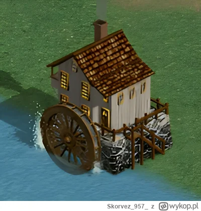 Skorvez957 - Co wy tam wiecie o młynie wodnym mój młyn wodny jest jeszcze 3DO i w 3D ...