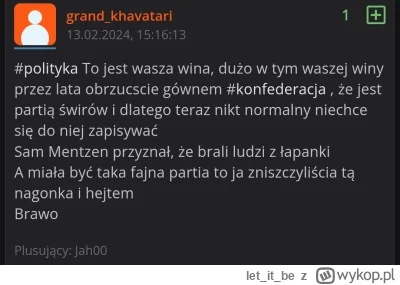 letitbe - @thorgoth: pamiętaj, to wina ludzi szkalujących konfederację