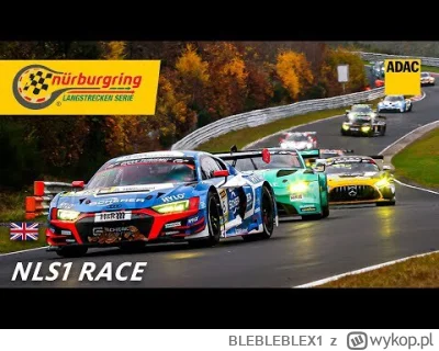 BLEBLEBLEX1 - #wyscigi NLS 4 h w trakcie https://www.youtube.com/watch?v=tHUpjX-SAXA
