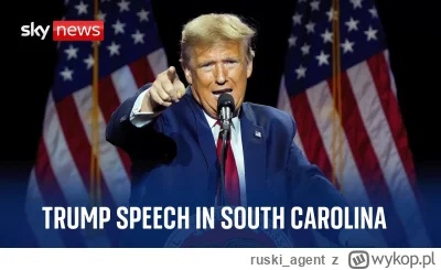 ruski_agent - Wystąpienie Trumpa na wiecu wyborczym w Karolinie Południowej:
 Jeden z...