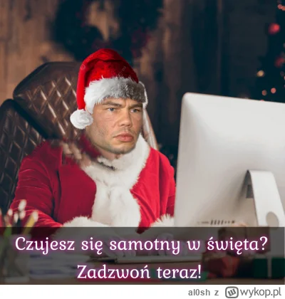al0sh - #famemma Już niedługo święta i jak wykopku czujesz się samotny to jest opcja ...