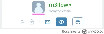 Rosalinea - @m3llow: Hej! Czeresniak to Ty? Dlaczego dopiero dziś dołączyłeś do nas?