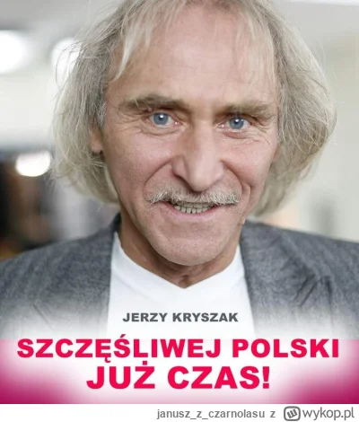 januszzczarnolasu - To hasło wyśpiewane przez Kryszaka w Sopocie powinno być głównym ...