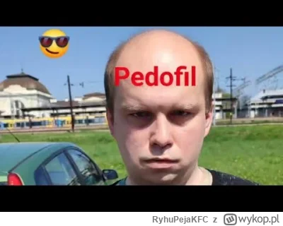 RyhuPejaKFC - #ecpu #łowcypedofili  ten ziomo wygląda jak typowy pedo xD