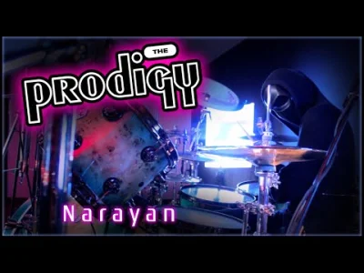 kidi1 - Prodigy Narayan Drum cover jeszcze lepszy niż oryginał. 
J***** hiphopolo #mu...