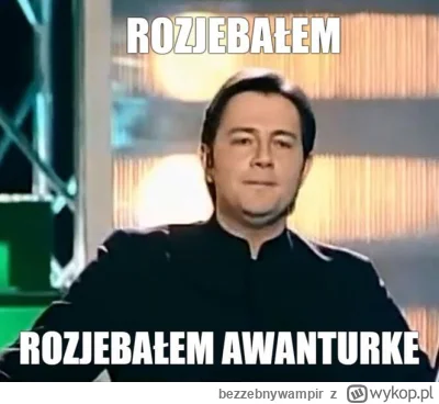 bezzebnywampir - #awanturaokase