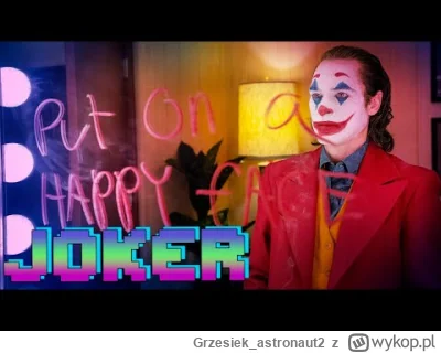 Grzesiekastronaut2 - @PrzyjacielRodziny: joker na plusie
https://youtu.be/Yp-BnlW8CpQ...