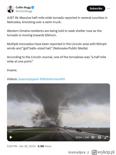 konradpra - #usa #tornado #pogoda

https://x.com/CollinRugg/status/178396407313218370...