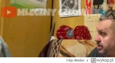 Filip-Walter - Zajrzałem na mleczne g---o pierwszy raz od czasów paczek z geremkiem. ...