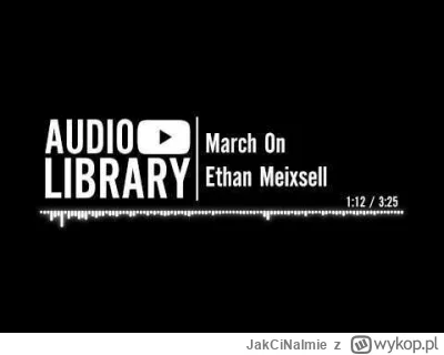 JakCiNaImie - Ethan Meixsell - March On