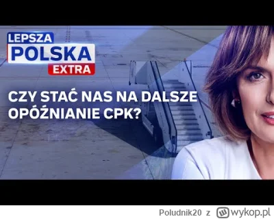 Poludnik20 - „20 miliardów rocznie traci Polska nie mając Centralnego Portu Komunikac...
