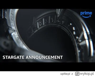 upflixpl - "Stargate" | Prime Video zamawia serial w kultowym uniwersum!

Prime Vid...
