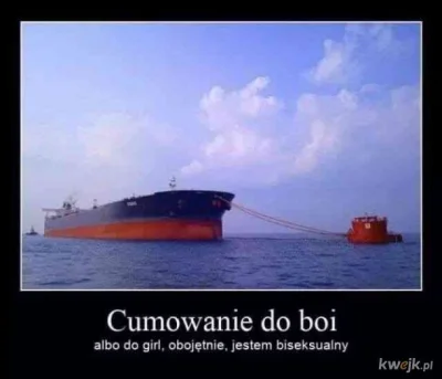Felixu - #przegryw 
Huopy cumują do boi czy gerl?