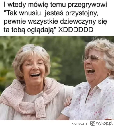 xionacz - #przegryw #humorobrazkowy