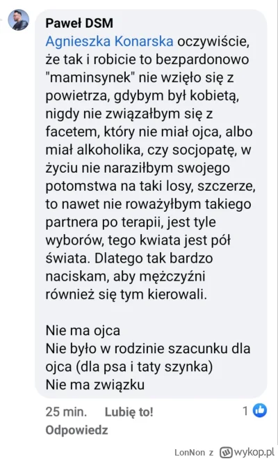 L.....n - Paweł DSM twierdzi że zarówno kobiety jak i mężczyźni dorastający bez ojca ...