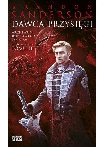 vateras131 - 157 + 1 = 158

Tytuł: Dawca Przysięgi. Część 1
Autor: Brandon Sanderson
...