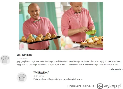 FrasierCrane - ej, słynny przepis Łysego Grzyba z Lidla na ptysie jest dalej dostępny...