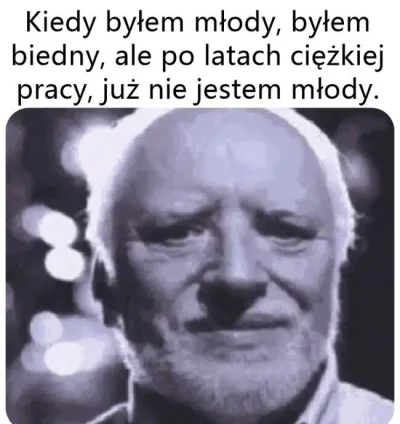 tomwick55 - #przegryw #pieniadze #praca #memy #zycie