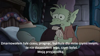 K-S- - Oglądam sobie najnowszy sezon #disenchantment a tu taki tekst.

Też miałem kie...