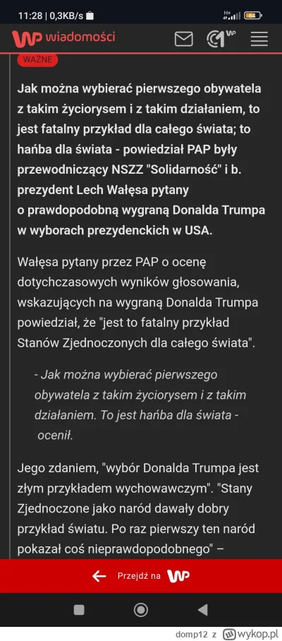 domp12 - @xionc0586 a teraz leszke się wypiera i mówi że Trump będzie złym prezydente...