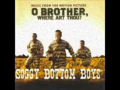 yourgrandma - Soggy Bottom Boys - I Am a Man of Constant Sorrow