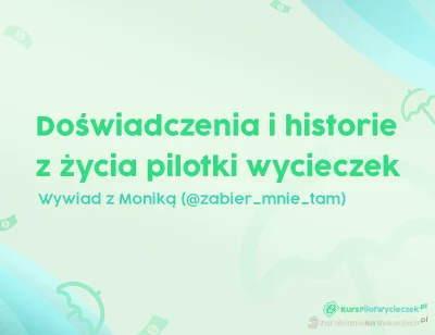 ZarabianieNaWakacjach-pl - Dziś przygotowaliśmy dla Was wywiad z pilotką wycieczek – ...