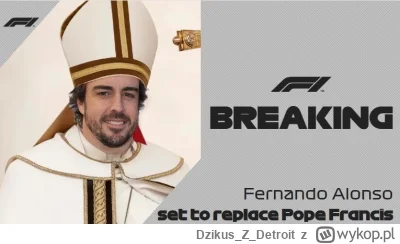 DzikusZDetroit - #f1 habemus papam cardinale Alonso