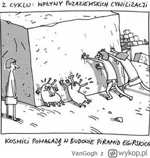 VanGogh - Zachowała się rycina z czasów budowy piramid. Szybko ściągajcie, bo moderac...