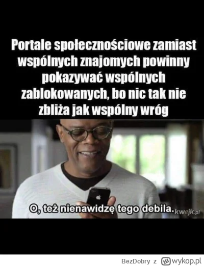 BezDobry - #heheszki #humorobrazkowy #takaprawda #wykop #protip