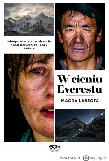 xReapeR - 249 + 1 = 250

Tytuł: W cieniu Everestu
Autor: Magda Lassota
Gatunek: repor...