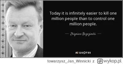 towarzyszJanWinnicki - Zbigniew Brzeziński (ojciec obecnego ambasadora USA w Polsce):...