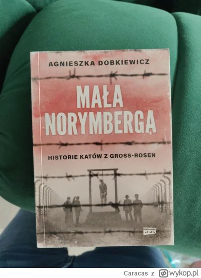 Caracas - @S-Type dzięki zamówię z księgarni muzeum Gross-Rosen.

Od siebie polecam t...