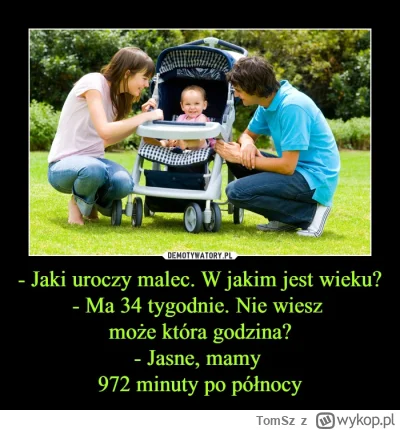 TomSz - @Icouldbeyourmom: ale skąd ja mam wiedzieć jak mi podasz kwotę brutto jaka to...