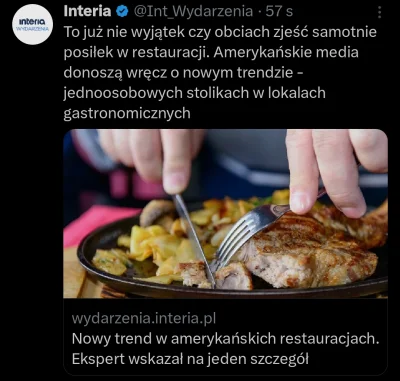 WykopowyInterlokutor - "To już nie obciach zjeść samotnie posiłek w restauracji" XD
#...