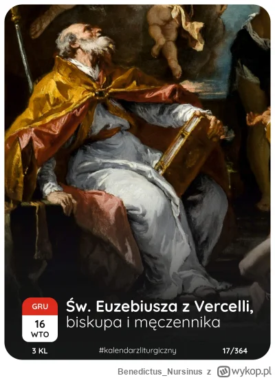 Benedictus_Nursinus - #kalendarzliturgiczny #wiara #kosciol #katolicyzm

16 grudnia 2...