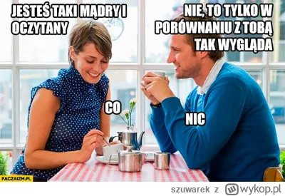 szuwarek - Zawsze śmieszy xD
#randki #podrywajzwykopem #tinder #badoo #humorobrazkowy