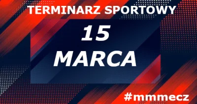 mmm_MMM - Piątek - terminarz sportowy #mmmecz

Jeśli chcesz być wołany do kolejnych t...