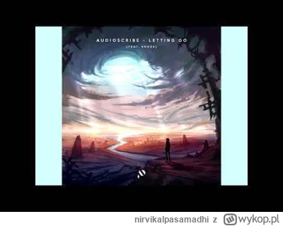 nirvikalpasamadhi - Audioscribe - Letting Go (feat. Rhode)
Nawet ładne
#drumandbass