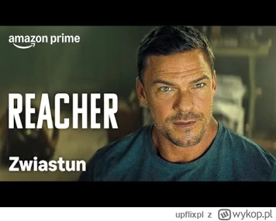 upflixpl - "Reacher" | Prime Video prezentuje oficjalny zwiastun trzeciego sezonu ser...
